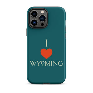 I ❤️ Wyoming Tough Case for iPhone®